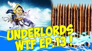 DOTA UNDERLORDS: WTF MOMENTS  #13 | BEST DOTA UNDERLORDS MOMENTS!