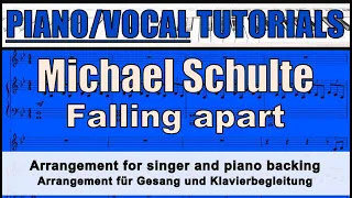 MICHAEL SCHULTE - Falling Apart - sheet music for voice / piano backing