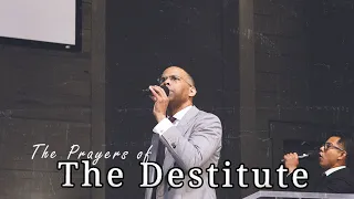 The Prayers Of The Destitute (Las oraciones de los indigentes) - Evangelist Tyler Harris