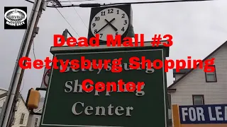 Dead Mall #3 Gettysburg Shopping Center