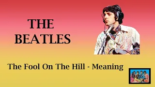 The Fool On The Hill - The Beatles (Meaning)  #TheBeatles #StoryBehindTheSong #BeatlesMeaning