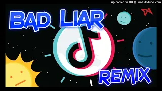 Bad Liar (Remix) - Tiktok DJ Rotbart - DD PRODUCTION