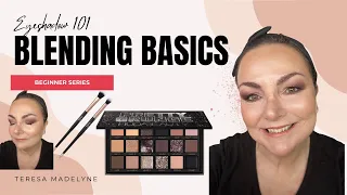 EYESHADOW 101 ︳ BLENDING BASICS︳BEGINNER SERIES ︳Over 50 Teresa Madelyne