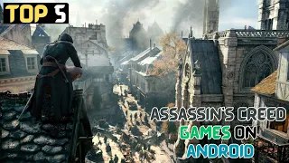 Top 5 Best Assassin's Creed Games On Android | Action/Adventure | 2024 !!