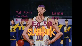 Shohoku VS Kainan Slam Dunk Ep 50 Reaction