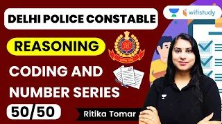 Coding and Number Series | Reasoning | Delhi Police Constable | Ritika Tomar