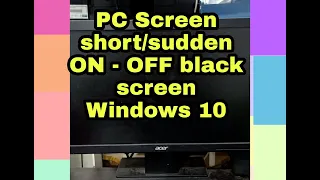 PC MONITOR RANDOMLY TURNS OFF - ON SCREEN FIXED.WINDOWS 10 MONITOR BLACK SCREEN