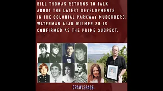 444 // Alan Wade Wilmer Sr. & The Colonial Parkway Murders W/Bill Thomas