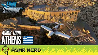 🛫 ASMR Tour & History of Athens, Greece 🏛 in Microsoft Flight Simulator! [soft spoken, 4K60]