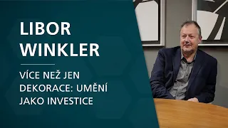 Libor Winkler: Umění jako investice