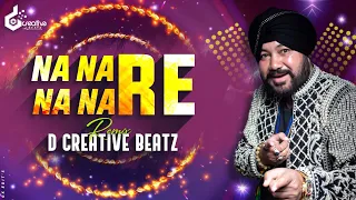 Na Na Na Re VS Dardi Rab Rab Kardi (Mashup) D Creative Beatz |