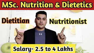 MSc Nutrition & Dietetics | Difference Between Nutritionist and Dietitian