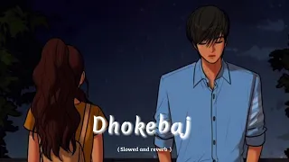 Dhokebaj - Eleena Chauhan ( Slowed and reverb ) S l o w e d Nepal