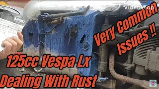 Vespa Lx 125 Rusty Under Section Part 1