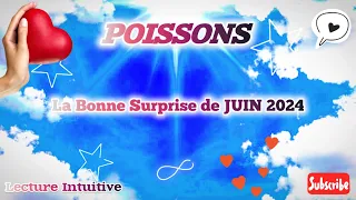 POISSONS - La Bonne Surprise de JUIN 2024: Prendre ou reprendre son ENVOL
