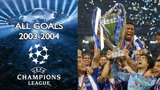 Todos los Goles de la Champions League 2003 - 2004