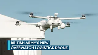 What British Army's new overwatch logistics drone brings to battlefield