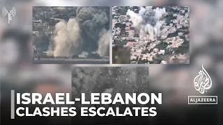 Israel-Lebanon clashes: Violence escalates in border areas