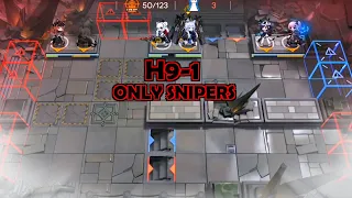 [Arknights] H9-1 only 6 Snipers