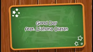 Strive to Be - Good Day (feat. Liahona Olayan) | Lirik