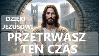 CHRYSTUS PRZEPROWADZI CIĘ PRZEZ TRUDNY CZAS | Rozważanie z modlitwą do Chrystusa o przetrwanie