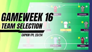 GW16 | TEAM SELECTION | Fantasy Premier League 2023/2024 | TIPS/GUIDE