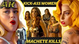 Best of the WOMEN of MACHETE KILLS | Sofía VERGARA | Amber HEARD | Lady GAGA | MACHETE KILLS (2013)