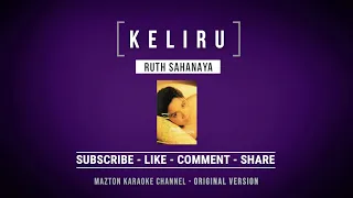 KELIRU - Ruth Sahanaya (1999) KARAOKE (ORIGINAL VERSION)