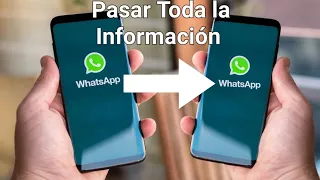 Como Pasar todo mi WhatsApp a otro Celular. copia de seguridad 2023