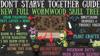 (Beta) FULL Wormwood Skill Tree Breakdown! Bloom Buffs, Crafts, More - Don't Starve Together Guide