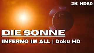 Die Sonne: Inferno im All - Universum Doku HD