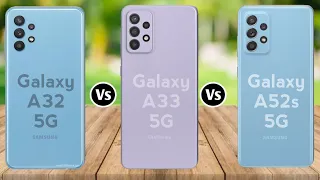 Samsung Galaxy A32 5G vs Samsung Galaxy A33 5G vs Samsung Galaxy A52s 5G