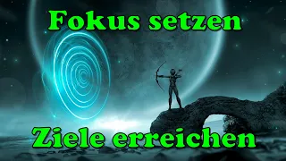 Alles ist möglich - Fokus im Leben setzen / So erreichst du deine Ziele / Spirit of Nature