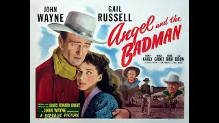 Angel and the Badman Full Movie (1947 Western, John Wayne) Full Screen HD 1080p