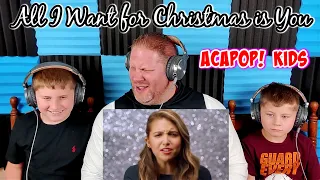 Acapop! KIDS - ALL I WANT FOR CHRISTMAS IS YOU by Mariah Carey (Official Music Video) REACTION