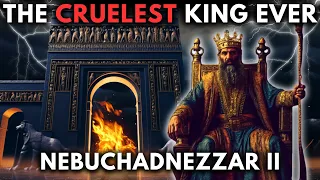 The Origin of Nebuchadnezzar II | The Greatest King of Babylon Who Went Mad