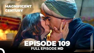 Magnificent Century Episode 109 | English Subtitle