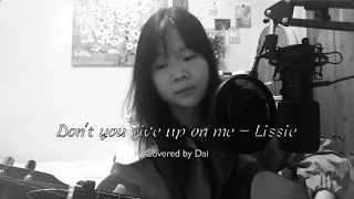 Don't you give up on me - Lissie (cover)