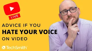 Advice If You HATE YOUR VOICE on Video (Recorded Live!)