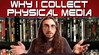 Why I Collect Physical Media...