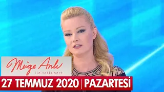 Müge Anlı ile Tatlı Sert 27 Temmuz 2020