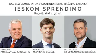 Diskusija: Kas yra demokratija visuotinio nepasitikėjimo laikais? IEŠKOM SPRENDIMO"