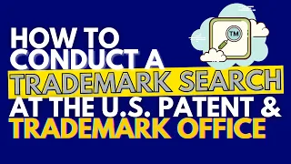 IP Basics: How to conduct a trademark search at the US Patent & Trademark Office (USPTO)