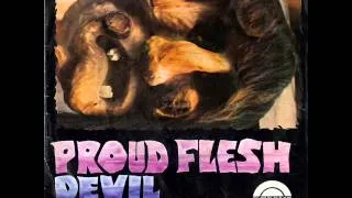 Proud Flesh: 'Devil Flight'