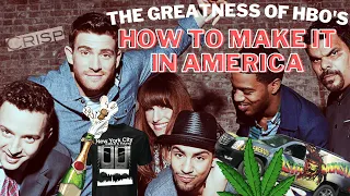 The Greatness of HBO's How To Make It In America