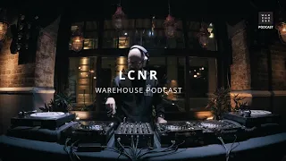 WAREHOUSE PODCAST 136 - LCNR