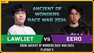 WC3 - [NE] LawLiet vs Eer0 [UD] - Playday 6 - Doubi Ancient of Wonders Race War 2024