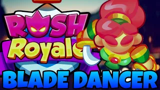 RUSH ROYALE | BLADE DANCER *BEST* STRATEGY GUIDE