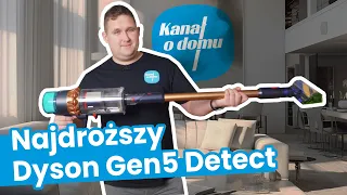 Co potrafi NAJDROŻSZY DYSON Gen5 Detect Absolute?