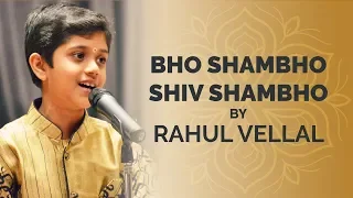 Bho Shambho Shiv Shambho | Best Shiv Bhajan | Rahul Vellal | Mahashivratri 2022